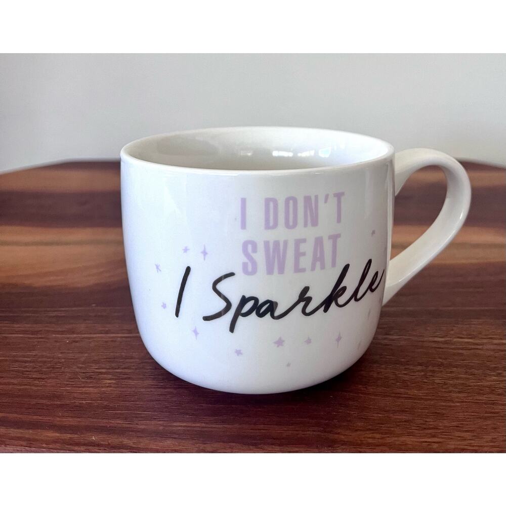 Opal House  "I Don't Sweat, I Sparkle" 14 oz Cup Mug Coffee Tea Cocoa